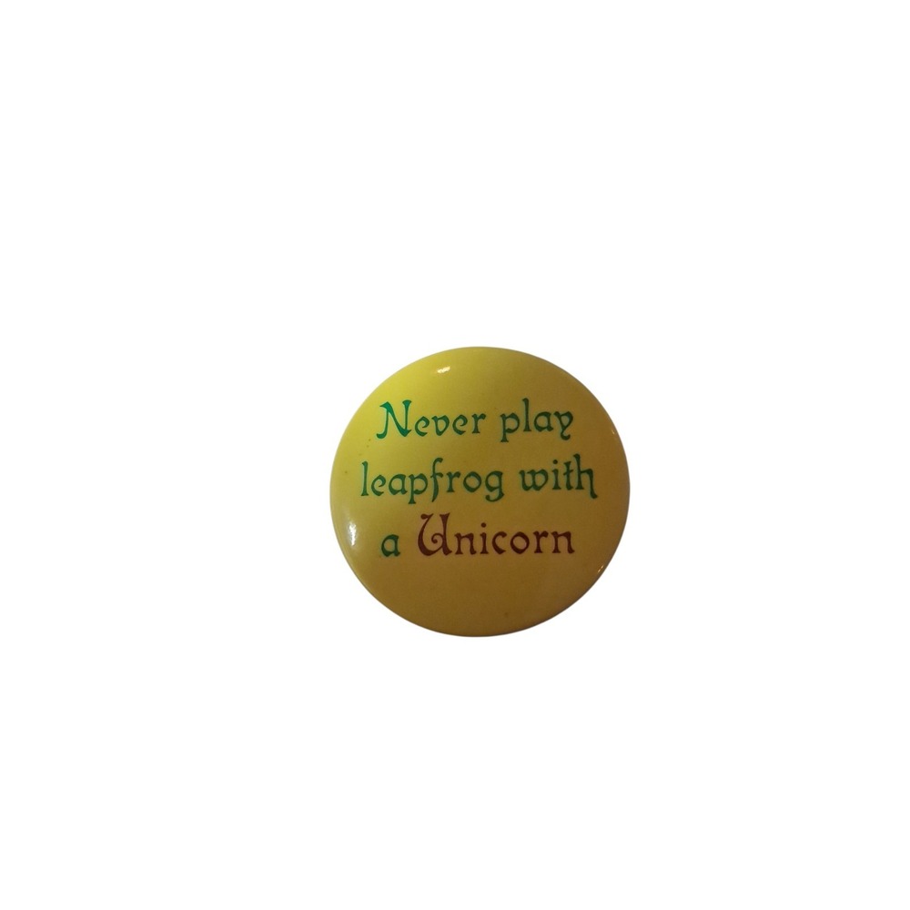 Never Play Leapfrog‎ With A Unicorn Pin